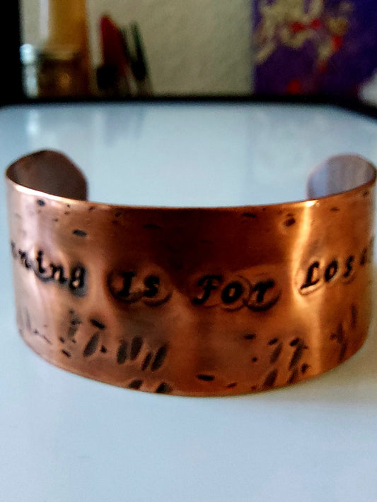 "Winning Is For Losers" Copper Cuff